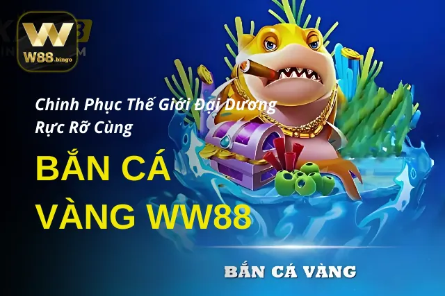 Bắn Cá Vàng